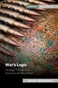 War's Logic | Antulio J. Echevarria Ii | 
