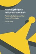 Marking the Jews in Renaissance Italy | ChapelHill)Cassen Flora(UniversityofNorthCarolina | 