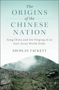The Origins of the Chinese Nation | Berkeley)Tackett Nicolas(UniversityofCalifornia | 