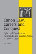 Canon Law, Careers and Conquest | Germany)Peltzer Joerg(Ruprecht-Karls-UniversitatHeidelberg | 