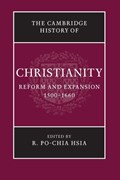 The Cambridge History of Christianity | R. Po-chia (Pennsylvania State University) Hsia | 