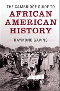 The Cambridge Guide to African American History | NorthCarolina)Gavins Raymond(DukeUniversity | 
