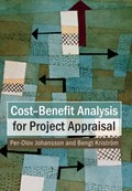 Cost-Benefit Analysis for Project Appraisal | Per-Olov (Stockholm School of Economics) Johansson ; Bengt (Swedish University of Agricultural Sciences) Kristroem | 