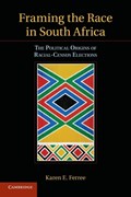 Framing the Race in South Africa | SanDiego)Ferree KarenE.(UniversityofCalifornia | 