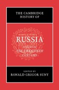 The Cambridge History of Russia: Volume 3, The Twentieth Century | Ronald Grigor Suny | 