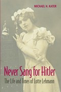 Never Sang for Hitler | Toronto)Kater MichaelH.(YorkUniversity | 