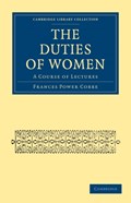 The Duties of Women | Frances Power Cobbe | 