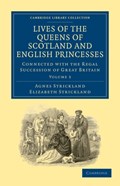 Lives of the Queens of Scotland and English Princesses | Agnes Strickland ; Elizabeth Strickland | 