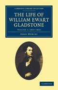 The Life of William Ewart Gladstone | John Morley | 