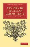 Studies in Hegelian Cosmology | John McTaggart Ellis McTaggart | 