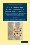 Polychronicon Ranulphi Higden, monachi Cestrensis | Ranulf Higden | 