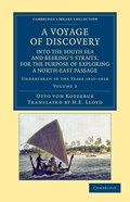 A Voyage of Discovery, into the South Sea and Beering's Straits, for the Purpose of Exploring a North-East Passage | Otto von Kotzebue | 