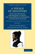 A Voyage of Discovery, into the South Sea and Beering's Straits, for the Purpose of Exploring a North-East Passage | Otto von Kotzebue | 