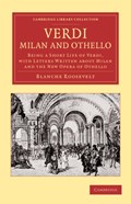 Verdi: Milan and Othello | Blanche Roosevelt | 
