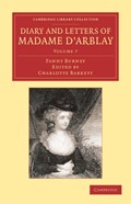 Diary and Letters of Madame d'Arblay: Volume 7 | Fanny Burney | 