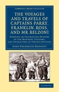 The Voyages and Travels of Captains Parry, Franklin, Ross, and Mr Belzoni | John Frederick Dennett | 