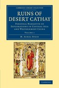 Ruins of Desert Cathay | M. Aurel Stein | 