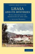 Lhasa and its Mysteries | L. Austine Waddell | 