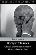 Borges' Classics | Laura (University of Bristol) Jansen | 