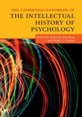 The Cambridge Handbook of the Intellectual History of Psychology | ROBERT J. (CORNELL UNIVERSITY,  New York) Sternberg ; Wade E. (Ithaca College, New York) Pickren | 