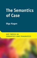 The Semantics of Case | Israel) Kagan Olga (ben-Gurion University Of The Negev | 