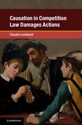 Causation in Competition Law Damages Actions | Claudio Lombardi | 
