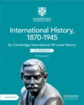 Cambridge International AS Level International History, 1870–1945 Coursebook | Phil Wadsworth | 