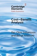 Cost-Benefit Analysis | Per-Olov (Stockholm School of Economics) Johansson ; Bengt Kristroem | 