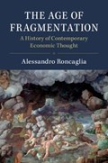 The Age of Fragmentation | Italy) Roncaglia Alessandro (universita Degli Studi Di Roma 'la Sapienza' | 