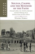 Sultan, Caliph, and the Renewer of the Faith | Urbana-Champaign)Nobili Mauro(UniversityofIllinois | 