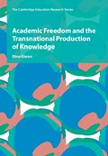 Academic Freedom and the Transnational Production of Knowledge | Dina (University of Birmingham) Kiwan | 