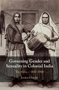 Governing Gender and Sexuality in Colonial India | Singapore)Hinchy Jessica(NanyangTechnologicalUniversity | 