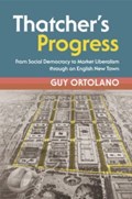 Thatcher's Progress | Guy (New York University) Ortolano | 
