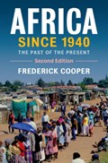 Africa since 1940 | Frederick (New York University) Cooper | 