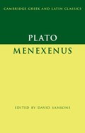 Plato: Menexenus | DAVID (UNIVERSITY OF ILLINOIS,  Urbana-Champaign) Sansone | 