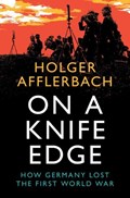 On a Knife Edge | Holger (University of Leeds) Afflerbach | 