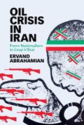 Oil Crisis in Iran | Ervand (City University of New York) Abrahamian | 