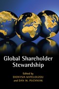 Global Shareholder Stewardship | Dionysia (King's College London) Katelouzou ; Dan W. (National University of Singapore) Puchniak | 