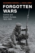Forgotten Wars | Poland)Borodziej;MaciejGorny Wlodzimierz(UniwersytetWarszawski | 