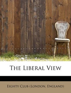 The Liberal View