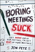 Boring Meetings Suck | Jon Petz | 