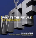 WTF?: What's the Future of Business? | Brian Solis | 