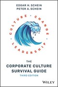The Corporate Culture Survival Guide | Edgar H. (Sloan School of Management Massachusetts Institute of Technology) Schein ; Peter A. Schein | 