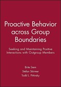 Proactive Behavior across Group Boundaries | Birte Siem ; Stefan Sturmer ; Todd L. Pittinsky | 