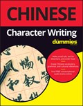 Chinese Character Writing For Dummies | Wendy Abraham ; Jing Li | 