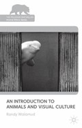 An Introduction to Animals and Visual Culture | R. Malamud | 
