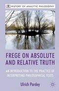 Frege on Absolute and Relative Truth | Ulrich Pardey | 