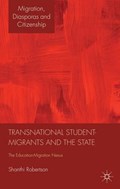 Transnational Student-Migrants and the State | Shanthi Robertson | 