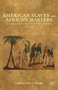 American Slaves and African Masters | C. Sears | 
