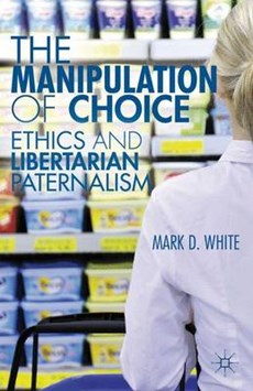 The Manipulation of Choice